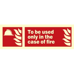 336151 Used only in case of Fire (RED)