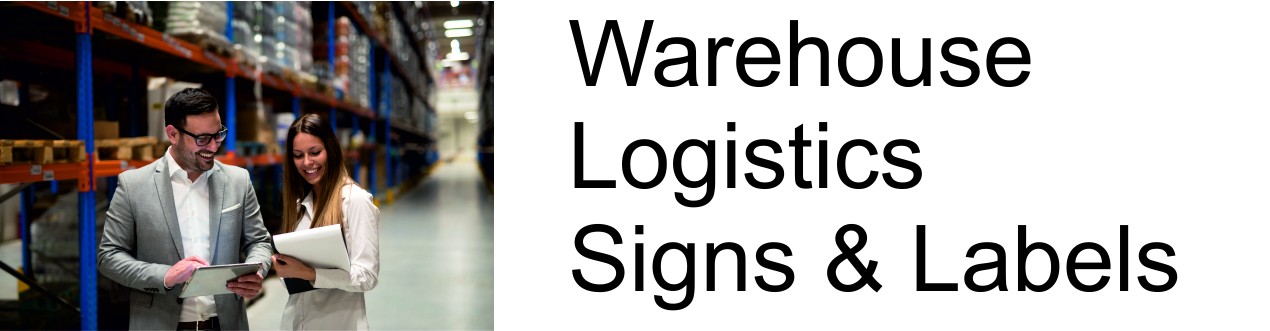 Warehouse- Logistics Safety Signs